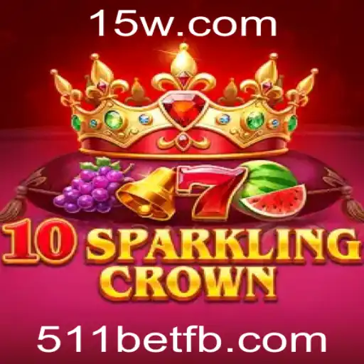 Descubra a Excitação do Jogo 10SparklingCrown na Plataforma 511bet