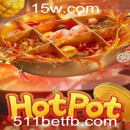Descubra o Fascinante Mundo do Jogo Hotpot e sua Conexão com 511bet